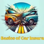 Basics of Car Insurance