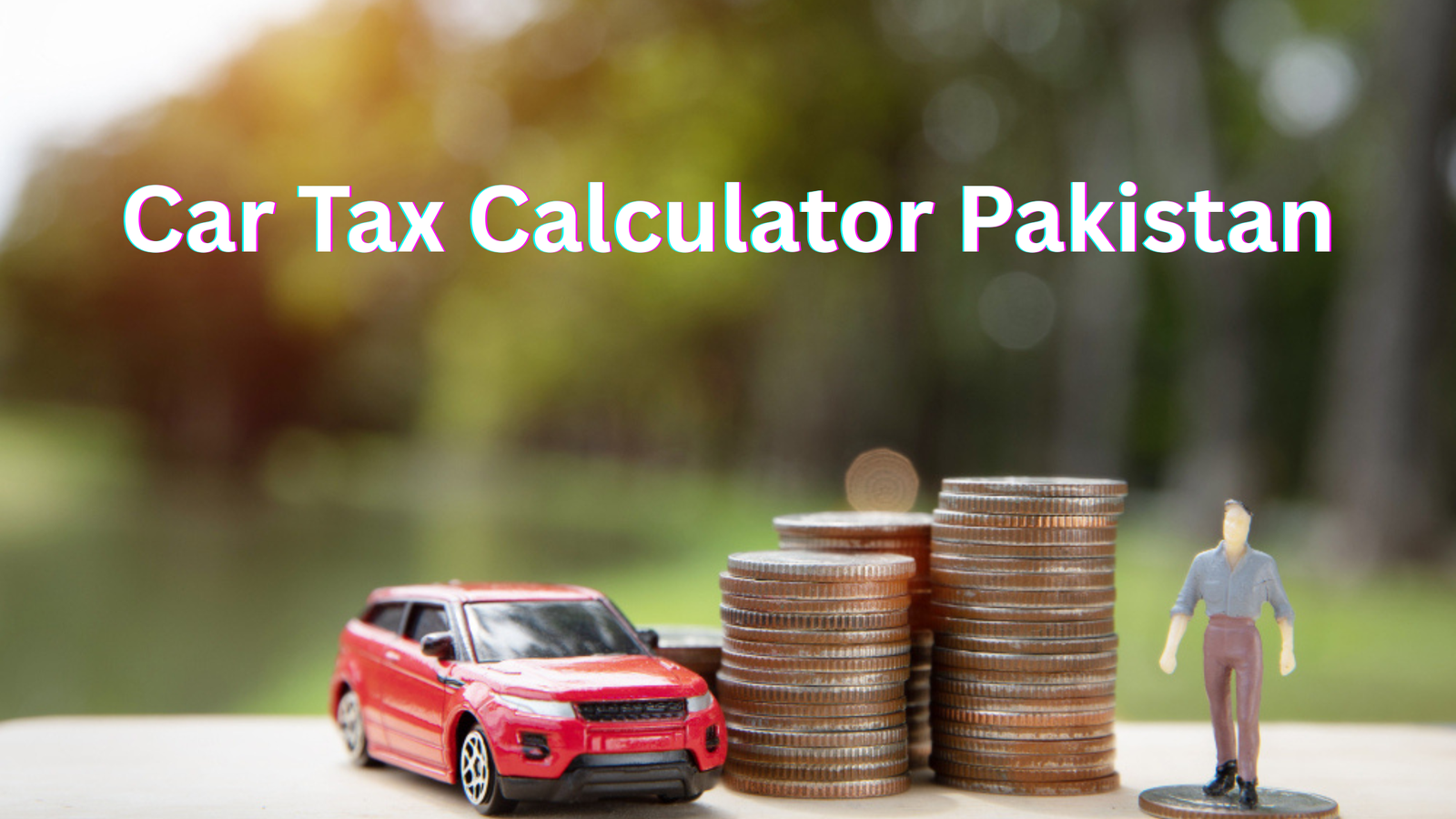 Car Tax Calculator Pakistan