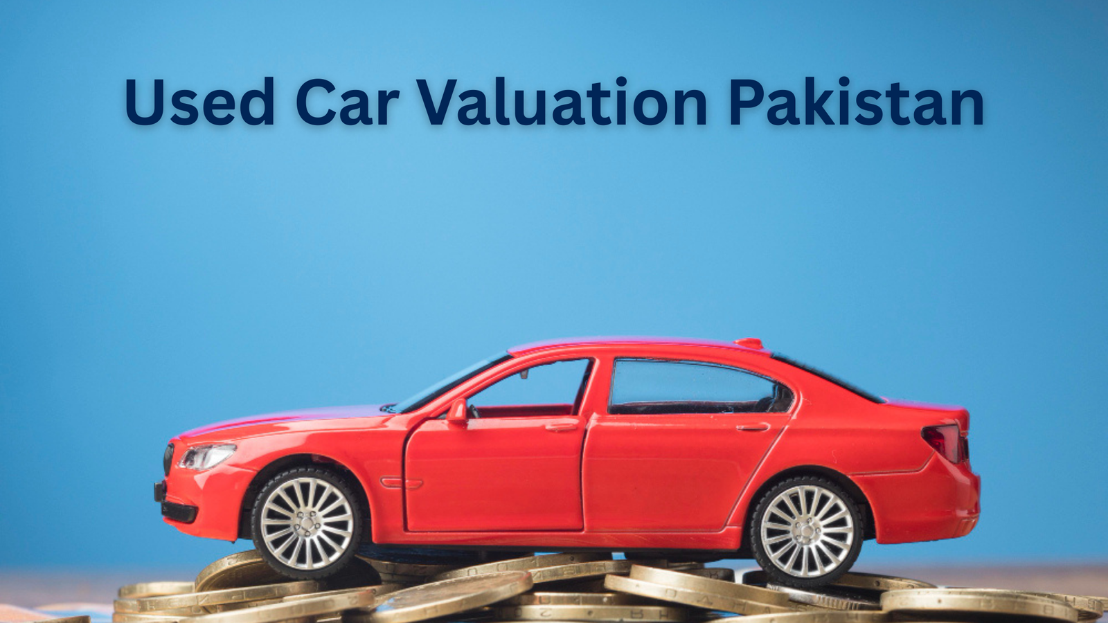 Used Car Valuation Pakistan